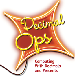 Decimal Ops: Computing with Decimals and Percents
