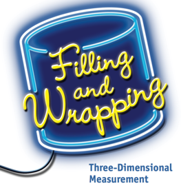 Filling and Wrapping: Three Dimensional Measurement