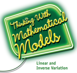Thinking With Mathematical Models: Linear and Inverse Variations